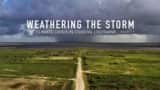 Poster image for the "Weathering the Storm" documentary series about climate change in coastal Louisiana.