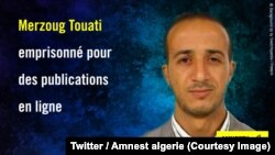 Le tribunal criminel de Béjaïa (260 km à l'est d'Alger) a déclaré Merzoug Touati, 30 ans, coupable d'avoir entretenu "avec les agents d'une puissance étrangère, 24 mai 2018. (Twitter/Amnest algerie)