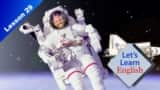 Let’s Learn English - Level 1 - Lesson 29: A Long Time Ago…
