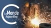 Le Monde Aujourd'hui : entrée en vigueur de taxes douanières américaines